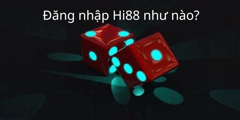 Đăng nhập Hi88